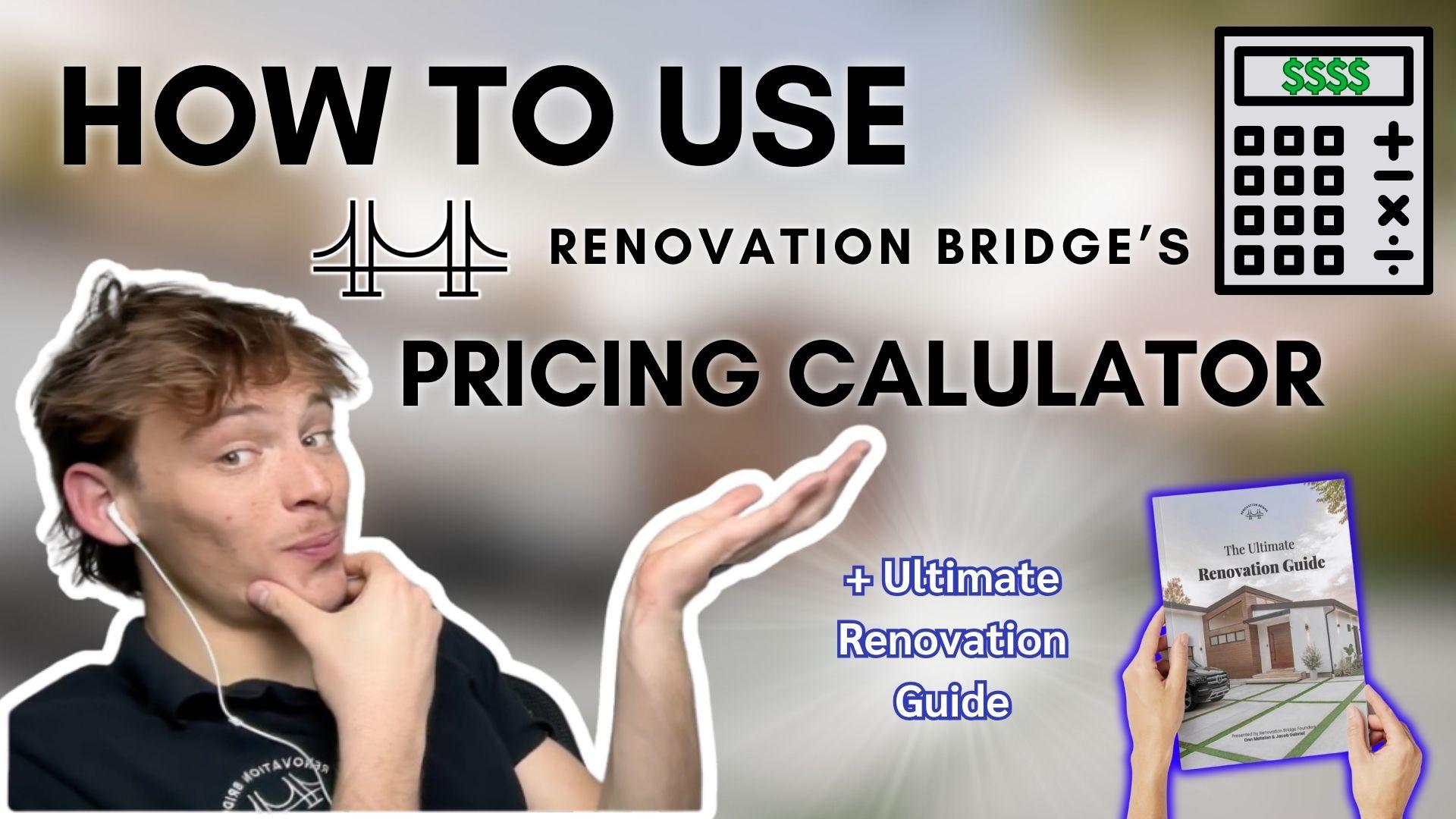 How Can Renovation Bridge's Pricing Calculator Simplify Your Home Improvement Budgeting?